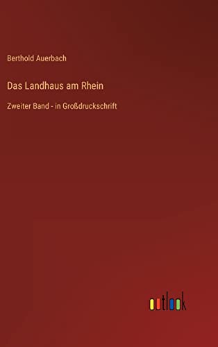 Das Landhaus am Rhein: Zweiter Band - in Großdruckschrift (German Edition)