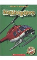 Helicopters 0531147363 Book Cover