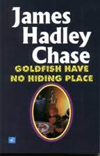 Goldfish Have No Hiding Place