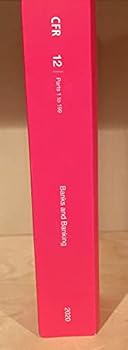 Paperback Code of Federal Regulations Title 12 Banks and Banking 1-199, Revised January 1, 2020 Book