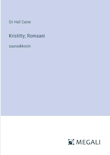 Kristitty; Romaani: suuraakkosin (Finnish Edition)