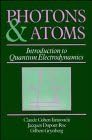Photons and Atoms: Introduction to Quantum Electrodynamics by Claude Cohen-Tannoudji (1989-07-30)