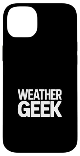 Funny Weather Geek �i�� ���� �j�� �M���O �W���[�N �X�}�z�P�[�X iPhone 14 Plus �p