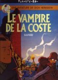 Le vampire de la coste - Une aventure de Dick Herisson - Planete BD 220504432X Book Cover