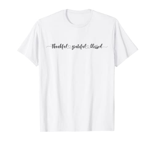 Ringraziamento Grateful Blessed Maglietta