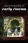 Encyclopedia of Early Cinema, enrichissez vos soirées lecture et votre culture cinématographique