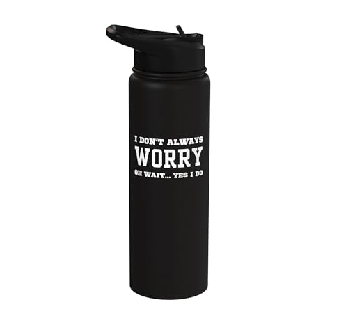 No Siempre Me Preocupo Oh Espera Sí Lo Hago - Preocupación Sarcástica Stainless Steel Insulated Water Bottle