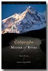 Colorado Mother of Rivers: Water Poems 0975407546 Book Cover