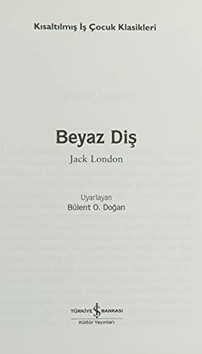 Beyaz Diş: İş Çocuk Klasikleri Kısaltılmış Metin - Görsel 5