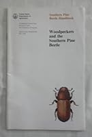 Southern pine beetle handbook: Woodpeckers and the southern pine beetle B0006XIFKI Book Cover