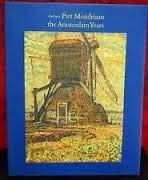 Piet Mondrian: The Amsterdam Years 1892-1912 9068680897 Book Cover