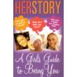 Paperback Her Story: A Girl's Guide to Being You Book