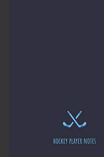 hockey player notes: small lined Hockey Notebook / Travel Journal to write in (6'' x 9'') 120 pages