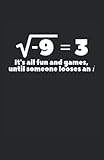  It\'s All Fun And Games Until Someone Looses An i: Cuaderno  Cuadriculado  A cuadros, DIN A5 (13,97x21,59 cm), 120 páginas, papel color crema, cubierta mate