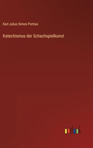 Katechismus der Schachspielkunst (German Edition)