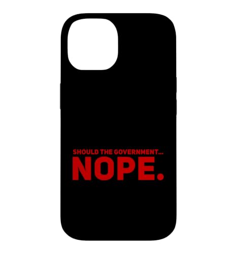 Funny Should the Government Nope Libertarian Freedom ���[���A �X�}�z�P�[�X iPhone 14 �p