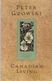 Selected Columns from Canadian Living Gzowski, Peter - PT01