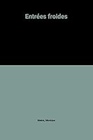 Fiches cuisine elle : entrees froides 2253023043 Book Cover