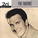 The Best of Pat Boone: 20th Century Masters - The Millennium Collection The Best of Pat Boone: 20th Century Masters - The Millennium Collection