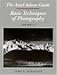 The Ansel Adams Guide: Basic Techniques of Photography, Book 2