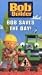 Bob the Builder - Bob Saves the Day [VHS]