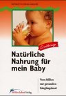  Natürliche Nahrung für mein Baby