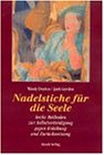 Nadelstiche fuer die Seele