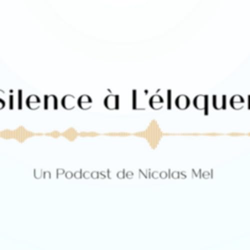 Couverture de Du Silence &agrave; L'&Eacute;loquence