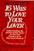 16 Ways to Love Your Lover