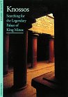 Image of Knossos Searching for the Legendary Palace of King Minos (Discoveries)