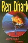  Ren Dhark, Bd.14, Sterbende Sterne (Ren Dhark. Sonderbände)