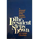 The President steps down: A personal memoir of the transfer of power B0006CKBTC Book Cover