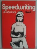Speedwriting Book 3 ABC Shorthand 0905480104 Book Cover