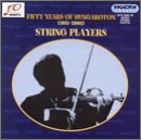 50 Years of Hungaroton - String Players