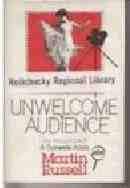Hardcover Unwelcome Audience Book