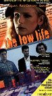 Low Life, The [VHS]