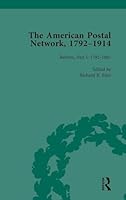 The American Postal Network, 1792–1914 Vol 3 1138757772 Book Cover