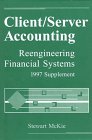 Client/Server Accounting: Reengineering Financial Systems 1997 Supplement