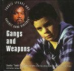 Gangs and Weapons (Tookie Speaks Out Against Gang Violence)