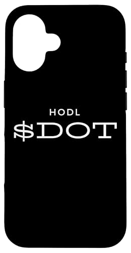 HODL DOT Polkadot Cryptocurrency Blockchain Altcoin Meme DOT �X�}�z�P�[�X iPhone 16 �p