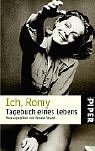 Ich, Romy. Tagebuch eines Lebens. 3492235751 Book Cover