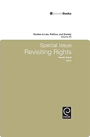 Studies in Law, Politics, and Society: Special Issue: Revisiting Rights-Wow! eBook