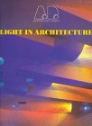 Light in Architecture: Architectural Design Profile 126 1854905015 Book Cover