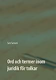 juridisch loket  Ord och termer inom juridik för tolkar: svenska till persiska och persiska till svenska (Swedish Edition)