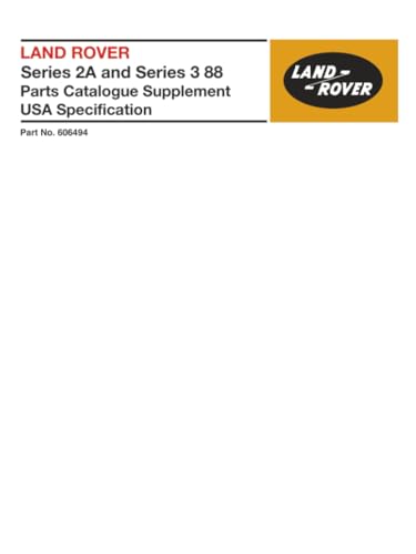 Land Rover Series 2A and Series 3 88 Parts Catalogue Supplement USA Specification