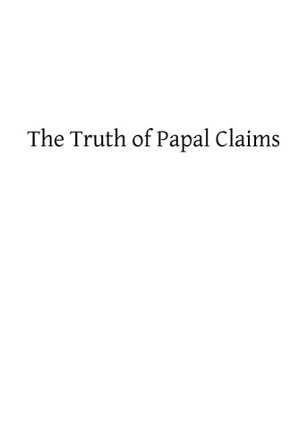 The Truth of Papal Claims
