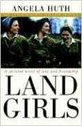 Land Girls: A Spirited Novel of Love and Friendship book cover