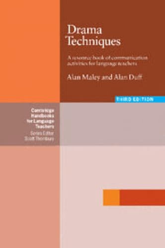 Drama Techniques: A Resource Book of Communication Activities for Language Teachers, Third Edition -  Maley, Alan, Teacher's Edition, Paperback