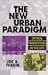 The New Urban Paradigm: Critical Perspectives on the City