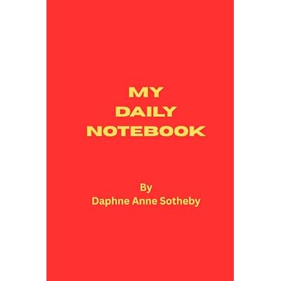 My Daily Notebook: A notebook for every occasion.